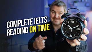 How to Complete IELTS Reading on Time [upl. by Pippas248]