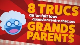 Top 8 des trucs quon fait tous quand on va chez ses grandsparents [upl. by Nonahs657]