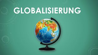 Globalisierung einfach und kurz erklärt [upl. by Lacombe910]