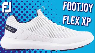 FootJoy Flex XP Golf Shoes REVIEW  Is there a BETTER SUMMER shoe [upl. by Llenrac]