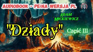 quotDziadyquot Część III Adam Mickiewicz Audiobook PL [upl. by Ardnauq]