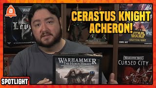 New Cerastus Knight Acheron  Tabletop Spotlight [upl. by Atiuqal]