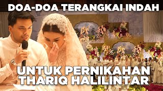 DOADOA TERANGKAI INDAH UNTUK PERNIKAHAN THARIQ HALILINTAR [upl. by Ellehcrad]