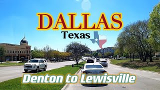 4K Dallas Texas  Driving Tour  Denton to Lewisville 42024 🇺🇸  달라스 텍사스 미국 [upl. by Chiles]