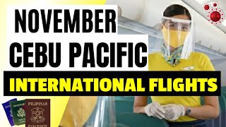 NOVEMBER CEBU PACIFIC INTERNATIONAL FLIGHT SCHEDULES PHILIPPINES TRAVEL UPDATE [upl. by Tiffie]