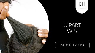 The Breakdown How U Part Wigs Work [upl. by Treva]