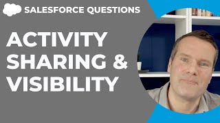 Salesforce Activity Sharing amp Visibility [upl. by Deeanne241]