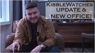 KibbleWatches is Changing Business Update amp New London Office 4K [upl. by Annayk6]