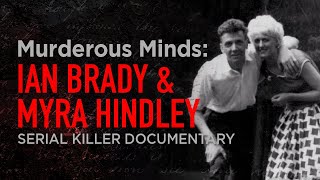 The Most EVIL Couple in British History Ian Brady amp Myra Hindley  Serial Killer Documentary [upl. by Teryl]