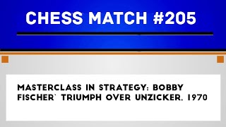 Masterclass in Strategy Bobby Fischer Triumph Over Unzicker 1970 [upl. by Yentrac]