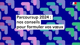 Parcoursup 2024  comment formuler ses vœux [upl. by Einnol]