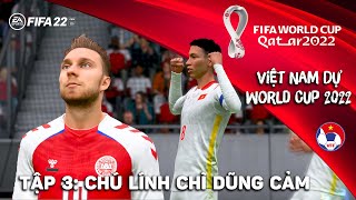 VIỆT NAM ĐÁ WORLD CUP 2022 3 CHÚ LÍNH CHÌ DŨNG CẢM [upl. by Batholomew284]