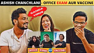 Reaction  Office Exam Aur Vaccine  Ashish Chanchlani  Trendminati [upl. by Agneta]