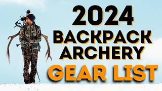 2024 Archery Gear List [upl. by Tabbi]