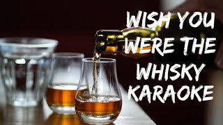 Priscilla Block  Wish You Were The Whiskey KARAOKE yaloversions karaokeyes [upl. by Avot]