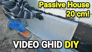 119 Termoizolare soclu casa pasiva DIY cu 20 cm polistiren extrudat XPS casapasiva passivehouse [upl. by Asserat836]