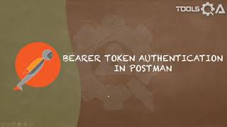 Postman Tutorial 16  Bearer Token Authentication In Postman [upl. by Bobseine682]