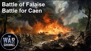 Battlefield  Battle of Falaise  Part 1  Battle For Caen [upl. by Stryker]