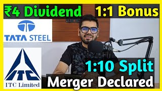 ITC Ltd  Tata Steel Merger • Stocks Declared High Dividend Bonus amp Split With Ex Dates [upl. by Dray282]