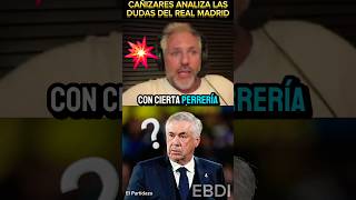 🚨CAÑIZARES ANALIZA LAS DUDAS DEL REAL MADRID DE ANCELOTTI PESE A GANAR laliga vinicius mbappe [upl. by Feingold]