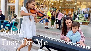 Easy On Me  Adele  Mom and Daughter  Street Performance  Violin Cover by Karolina Protsenko [upl. by Free]