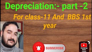 DepreciationClass11 and BBS 1st yearAccountPart2 [upl. by Sigismund]