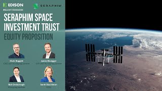 Seraphim Space Investment Trust  Equity proposition [upl. by Suckram]