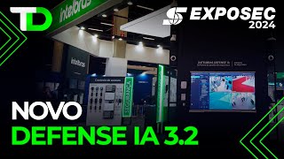 Novo Defense IA  Intelbras na Exposec 2024 [upl. by Palladin]