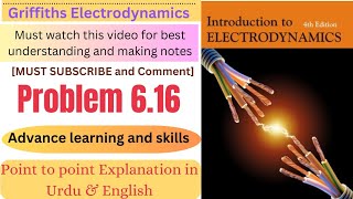 Griffiths Electrodynamics problem 616  Introduction to Electrodynamics problem 616  EDM [upl. by Lisa]