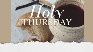 Holy Thursday Worship  March 28 2024 [upl. by Maegan]