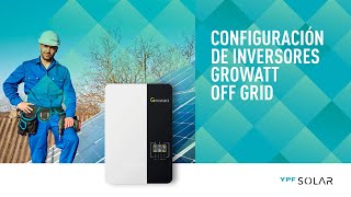 Configuración de inversores Growatt Offgrid [upl. by Ellerad]