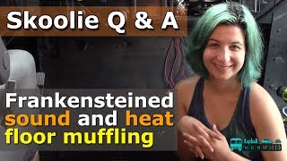 DIY Sound ProofingMuffling and Heat Insulating Floor in Driving Cabin  Skoolie Q amp A [upl. by Bekelja]