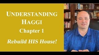 UNDERSTANDING HAGGAI Chapter 1 [upl. by Aranat]