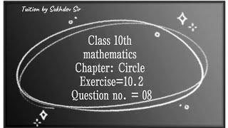 Class 10th maths chapter 10 exercise 102 Q no 8 Class 10th maths Circle [upl. by Imeaj]