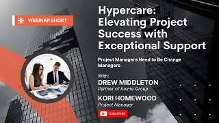 Hypercare Elevating Project Success with Exceptional Support  Kolme Group [upl. by Pedrick]