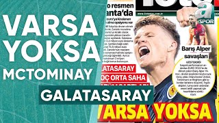 Galatasaray Mctominay İçin Tüm Şartları Zorlayacak  A Spor  Sabah Sporu  06072024 [upl. by Saenihp]