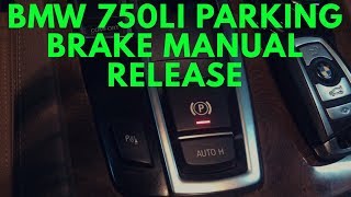 BMW 750LI PARKING BRAKE MANUAL RELEASE [upl. by Rexferd]