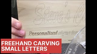 Freehand carving small letters [upl. by Esekram]