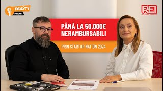 Până la 50000 EUR nerambursabili prin Startup Nation 2024 [upl. by Onitrof773]