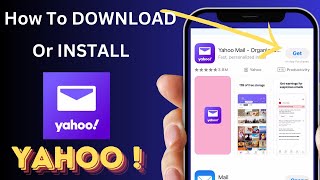 How to Download and Install the Yahoo Mail App [upl. by Carissa656]