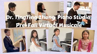 Dr TingTing Zhang Piano Studio PreFall Virtual Musicale [upl. by Nicol929]