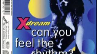 Xdream  Can You Feel The Rhythm 1994 [upl. by Sidonius]