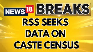 RSS quotWe Draw The Linequot Warning As Opposition Pitches For Caste Census  English News  News18 [upl. by Yedarb]