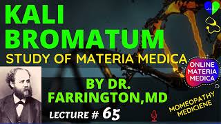 Kali bromatum Lecture By Dr Farrington Online Homeopathic Materia Medica  Homeopathy Treatment [upl. by Niu]