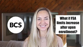 What happens if FSA limits increase after open enrollment [upl. by Betz100]