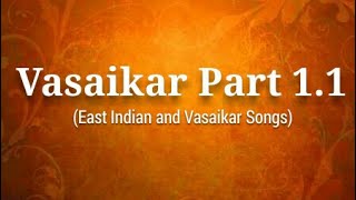 Vasaikar Part 11  East Indian and Vasaikar Songs [upl. by Vanny]