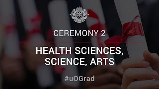 Ceremony II  Health Sciences Science Arts  uOGrad Fall 2021 [upl. by Adiarf]