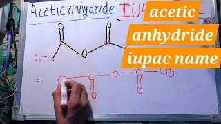 acetic anhydride iupac name In Hindi  iupac nomenclature of organic chemistry  iupac name [upl. by Valery8]