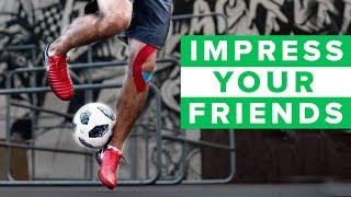 More football skills that will IMPRESS YOUR FRIENDS [upl. by Ackerley]