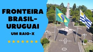 FRONTEIRA BRASILURUGUAI UM RAIOX [upl. by Allanson]